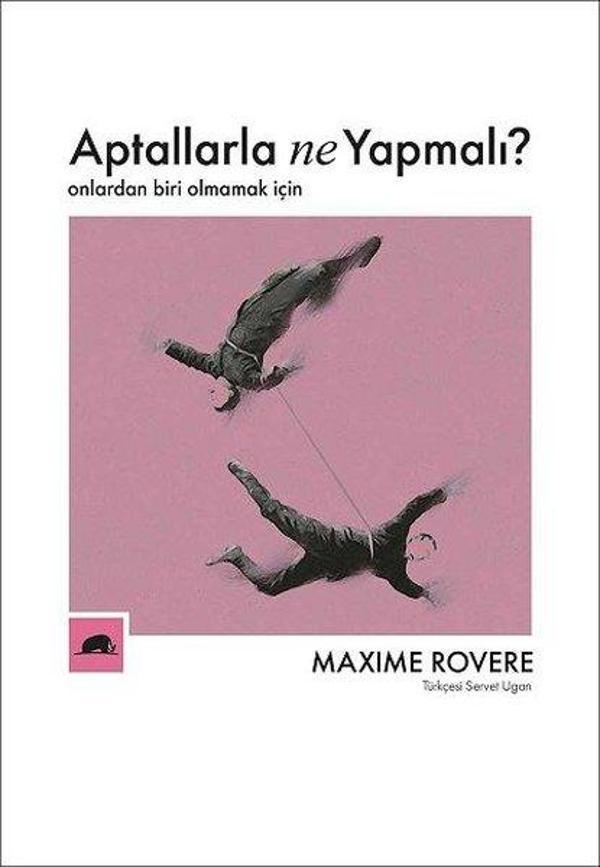 Aptallarla Ne Yapmalı? Onlardan Biri Olmamak İçin - Kolektif Kitap - Image 1