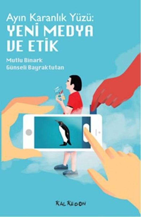 Ayın Karanlık Yüzü: Yeni Medya ve Etik - Kalkedon - Image 1