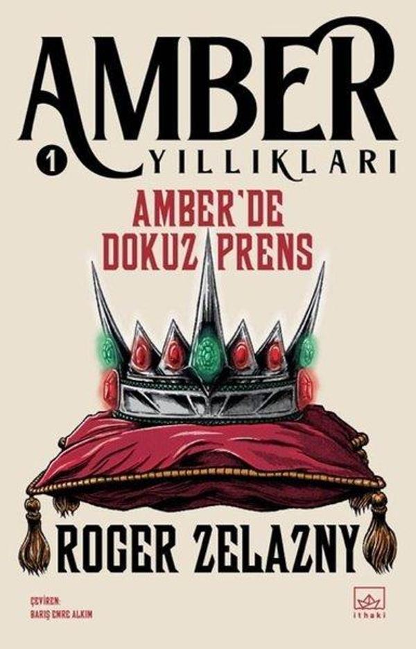 Amber'de Dokuz Prens - Amber Yıllıkları 1 - İthaki Yayınları - Image 1