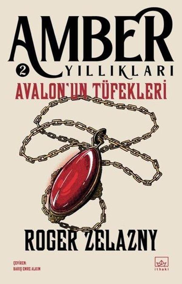 Avalon'un Tüfekleri - Amber Yıllıkları 2 - İthaki Yayınları - Image 1