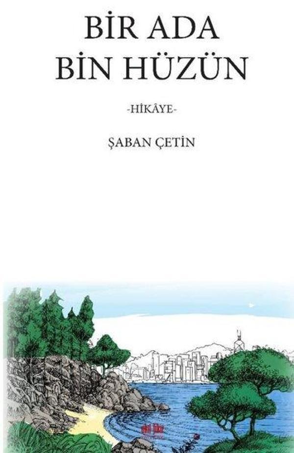 Bir Ada Bin Hüzün - Hikaye - Akıl Fikir Yayınları - Image 1
