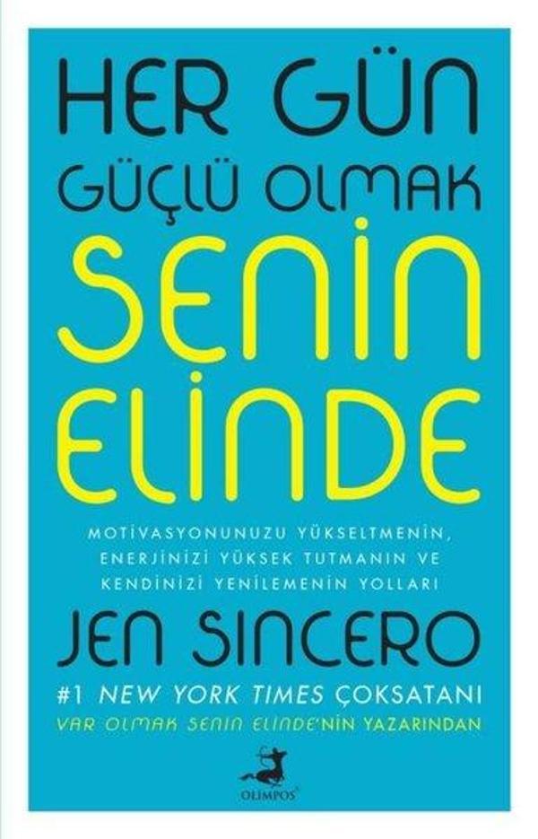 Her Gün Güçlü Olmak Senin Elinde - Olimpos Yayınları - Image 1