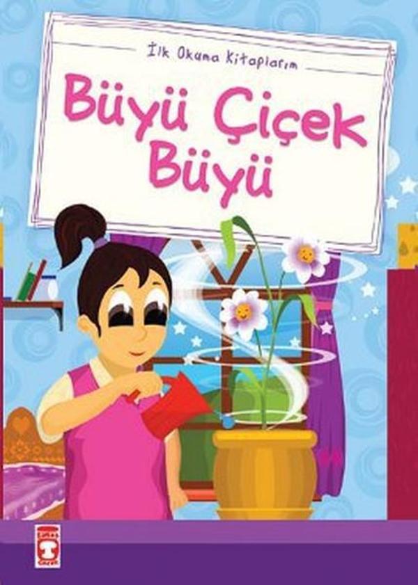 Büyü Çiçek Büyü (Düz Yazılı) - Timaş Çocuk - Image 1