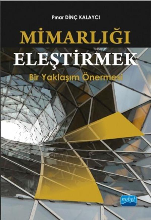 Mimarlığı Eleştirmek - Nobel Akademik Yayıncılık - Image 1