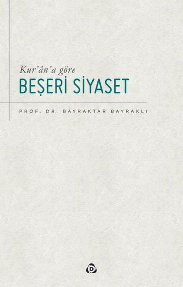 Kur'an'a Göre Beşeri Siyaset - Düşün Yayınları - Image 1