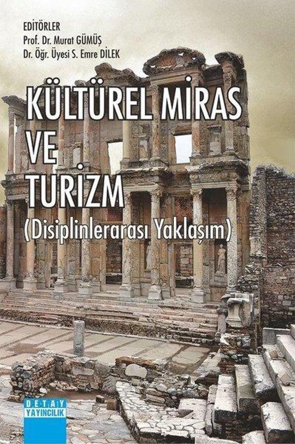 Kültürel Miras ve Turizm - Disiplinlerarası Yaklaşım - Detay Yayıncılık - Image 1