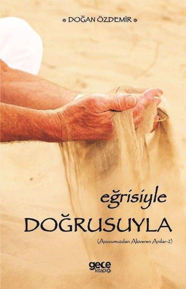 Eğrisiyle Doğrusuyla - Avucumuzdan Akıveren Anılar 2 - Gece Kitaplığı - Image 1