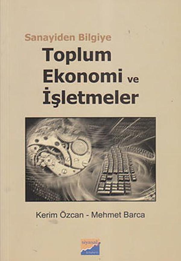 Sanayiden Bilgiye Toplum Ekonomi ve İşletmeler - Siyasal Kitabevi - Image 1