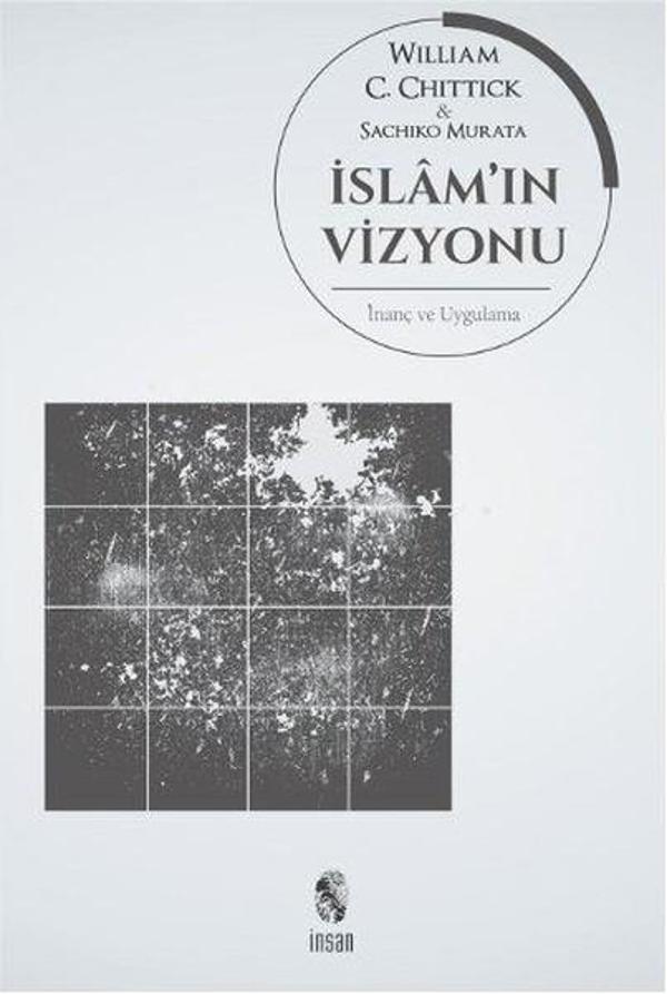 İslam'ın Vizyonu İnanç ve Uygulama - İnsan Yayınları - Image 1