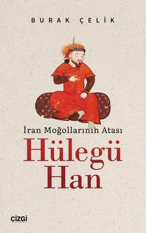 İran Moğollarının Atası: Hülegü Han - Çizgi Kitabevi - Image 1