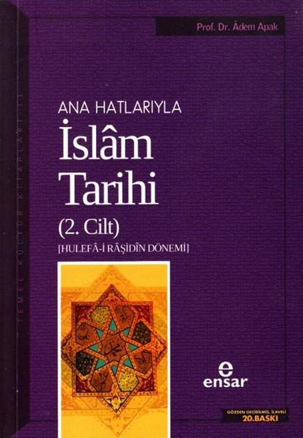 Anahatlarıyla İslam Tarihi 2 - Ensar Neşriyat - Image 1
