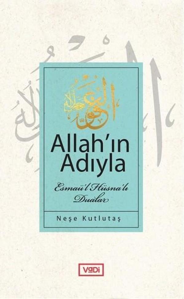 Allahın Adıyla-Esmaü'l Hüsna'lı Dualar - Vadi Yayınları - Image 1
