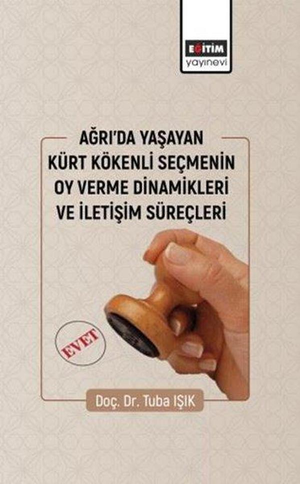 Ağrıda Yaşayan Kürt Kökenli Seçmenin Oy Verme Dinamikleri - Eğitim Yayınevi - Image 1