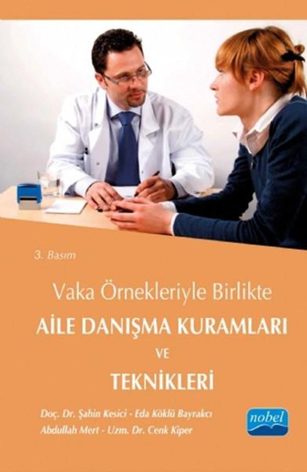Vaka Örnekleriyle Birlikte Aile Danışma Kuramları ve Teknikleri - Nobel Akademik Yayıncılık - Image 1