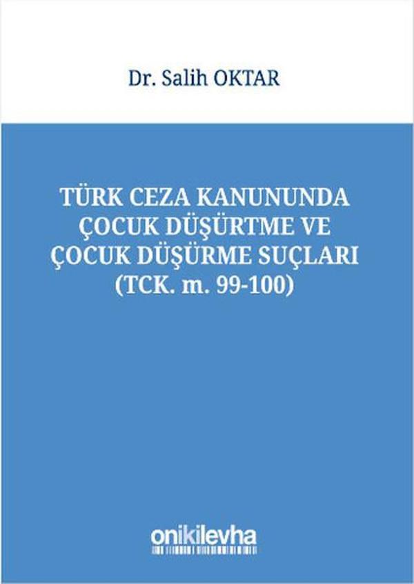 Türk Ceza Kanununda Çocuk Düşürtme ve Çocuk Düşürme Suçları - On İki Levha Yayıncılık - Image 1