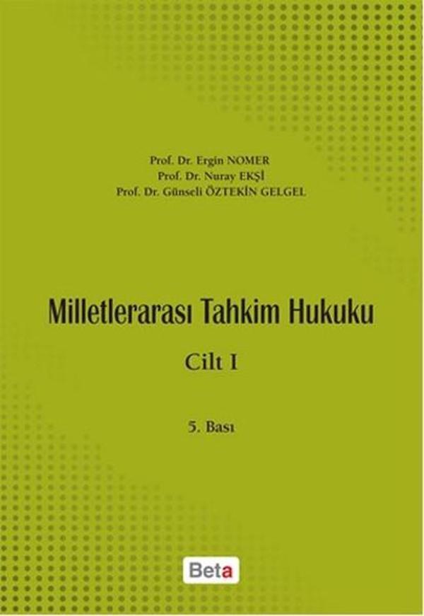 Milletlerarası Tahkim Hukuku 1. Cilt - Beta Yayınları - Image 1