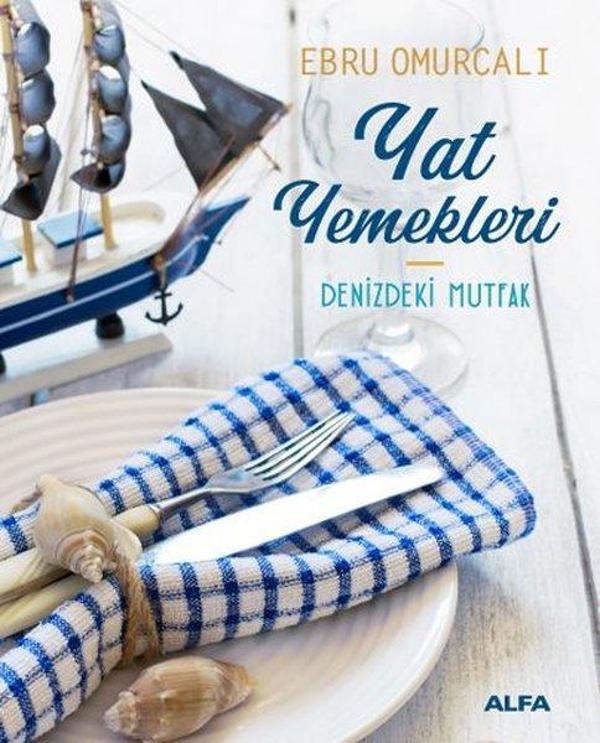 Yat Yemekleri - Denizdeki Mutfak - Alfa Yayıncılık - Image 1