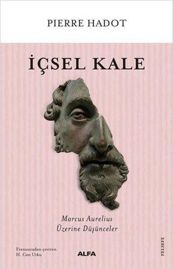 İçsel Kale - Marcus Aurelius Üzerine Düşünceler - Alfa Yayıncılık - Image 1