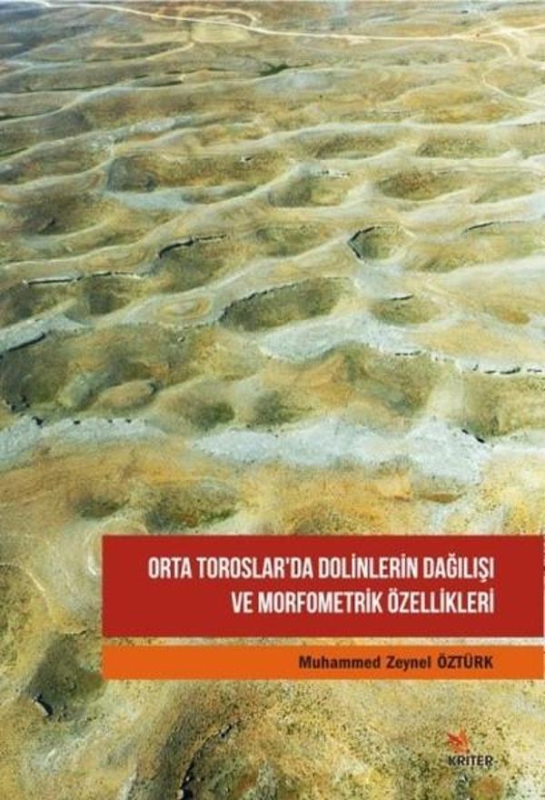 Orta Toroslarda Dolinlerin Dağılışı ve Morfometrik Özellikleri - Kriter - Image 1