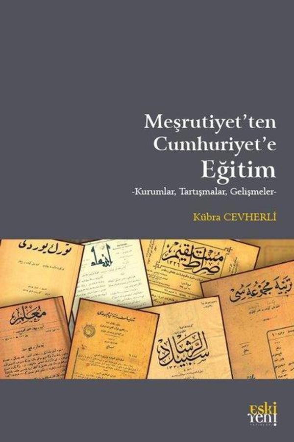 Meşrutiyet'ten Cumhuriyet'e Eğitim - Eskiyeni Yayınları - Image 1