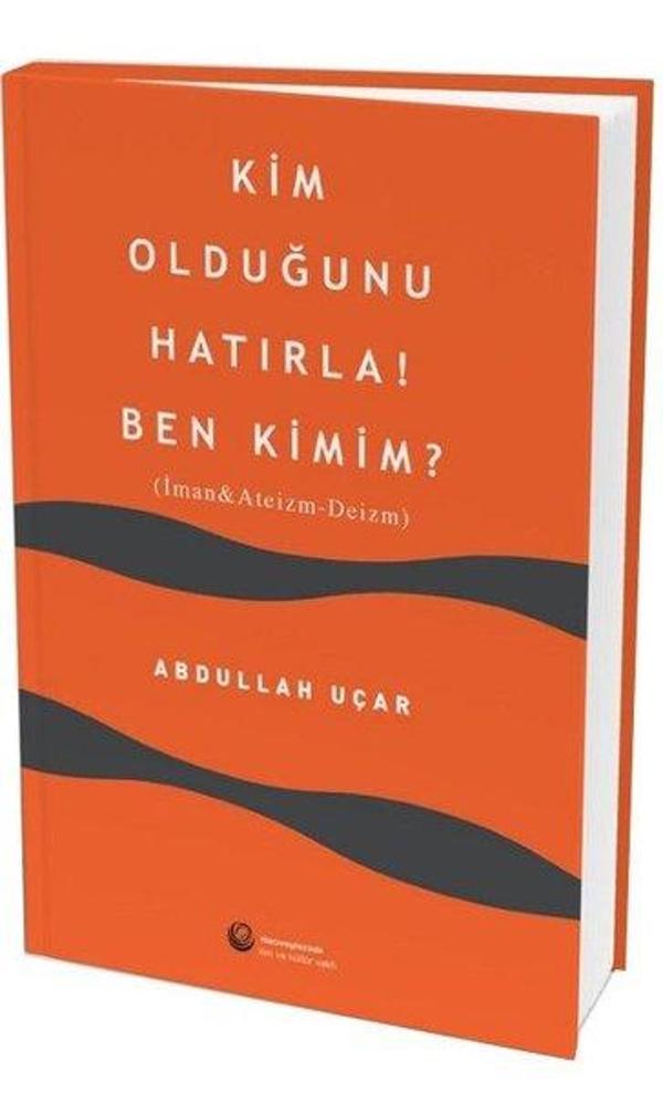 Kim Olduğunu Hatırla! Ben Kimim? - Hacıveyiszade İlim ve Kültür Vakfı - Image 1