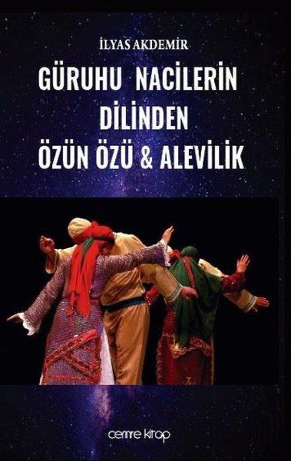 Güruhu Nacilerin Dilinden Özün Özü ve Alevilik - Cemre Kitap Yayın - Image 1