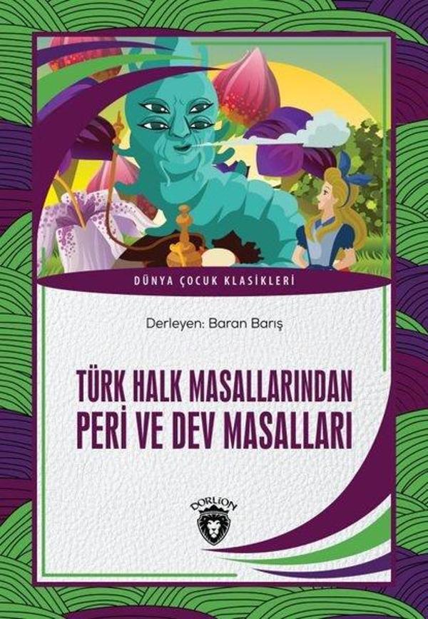 Türk Halk Masallarından Peri ve Dev Masalları - Dünya Çocuk Klasikleri - Dorlion Yayınevi - Image 1