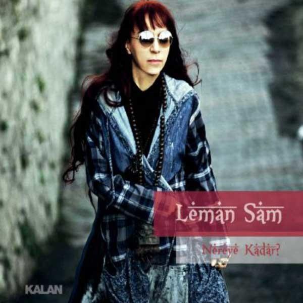 Leman Sam Nereye Kadar - Kalan Müzik - Image 1