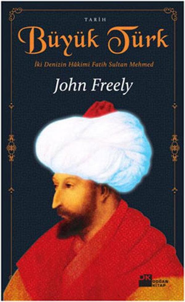 Büyük Türk - İki Denizin Hakimi Fatih Sultan Mehmed - Doğan Kitap - Image 1