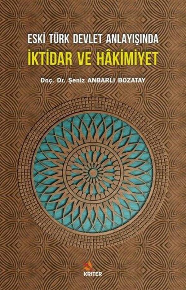 Eski Türk Devlet Anlayışında İktidar ve Hakimiyet - Kriter - Image 1