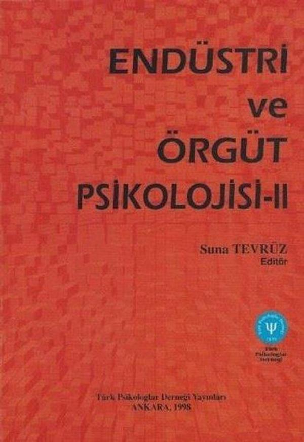 Endüstri ve Örgüt Psikolojisi-2 - Türk Psikologlar Derneği Yayınları - Image 1
