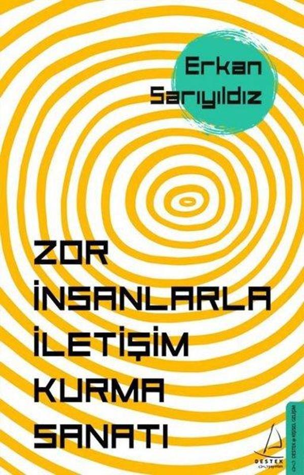 Zor İnsanlarla İletişim Kurma Sanatı - Destek Yayınları - Image 1