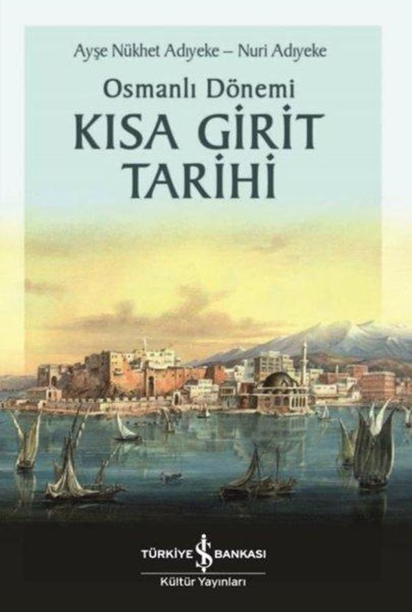Osmanlı Dönemi Kısa Girit Tarihi - İş Bankası Kültür Yayınları - Image 1