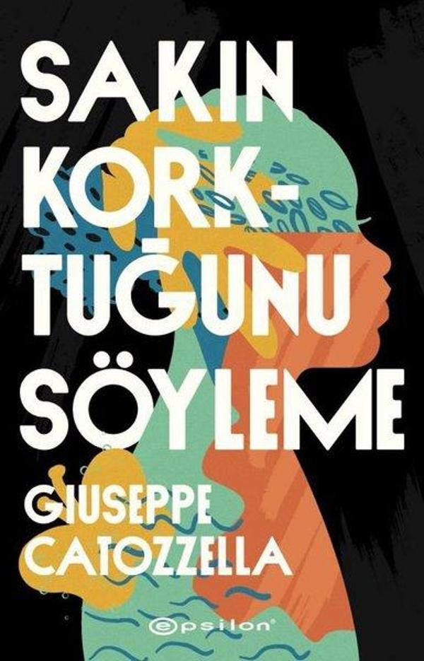 Sakın Korktuğunu Söyleme - Epsilon Yayınevi - Image 1