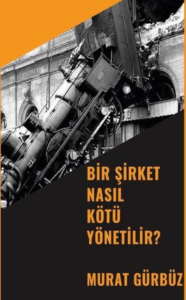 Bir Şirket Nasıl Kötü Yönetilir? - Platanus Publishing - Image 1
