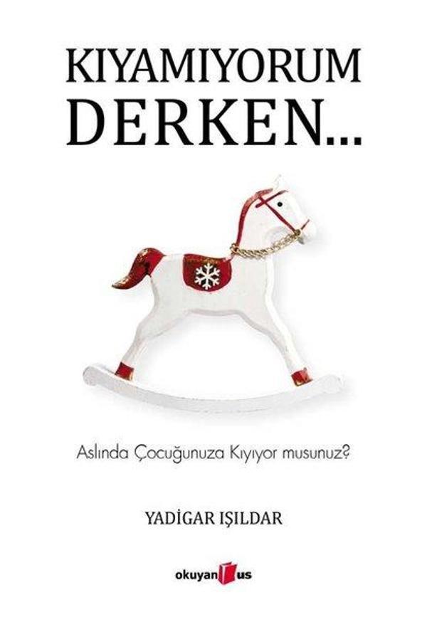 Kıyamıyorum Derken - Okuyan Us Yayınları - Image 1