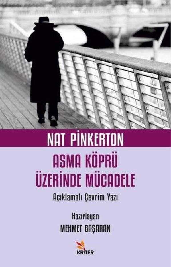Nat Pinkerton Asma Köprü Üzerinde Mücadele - Açıklamalı Çevrim Yazı - Kriter - Image 1