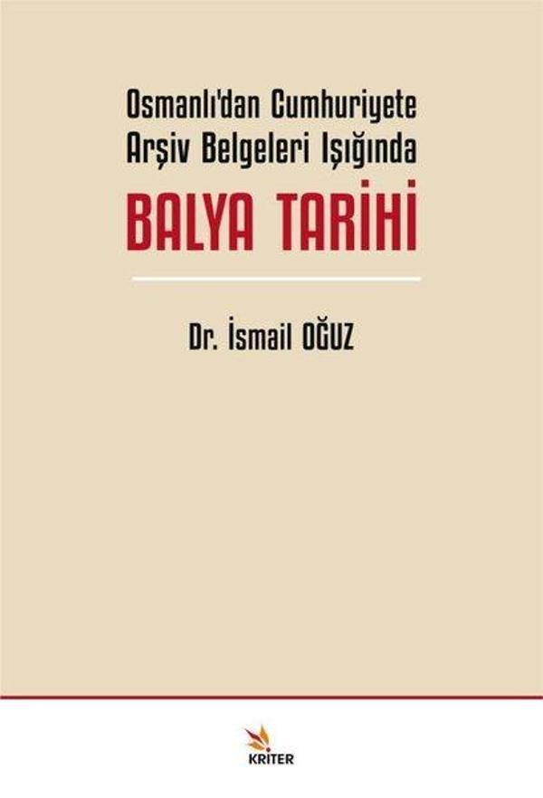 Osmanlı'dan Cumhuriyete Arşiv Belgeleri Işığında Balya Tarihi - Kriter - Image 1
