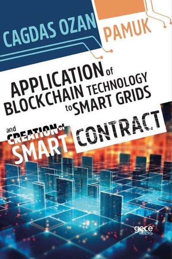 Application of Blockchain Technology to Smart Grids And Creation of Smart Contract - Gece Kitaplığı - Image 1