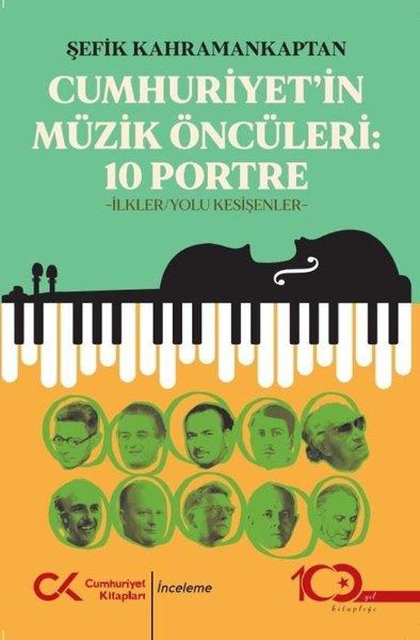 Cumhuriyet'in Müzik Öncüleri - 10 Portre - İlkler, Yolu Kesişenler - Cumhuriyet Kitapları - Image 1