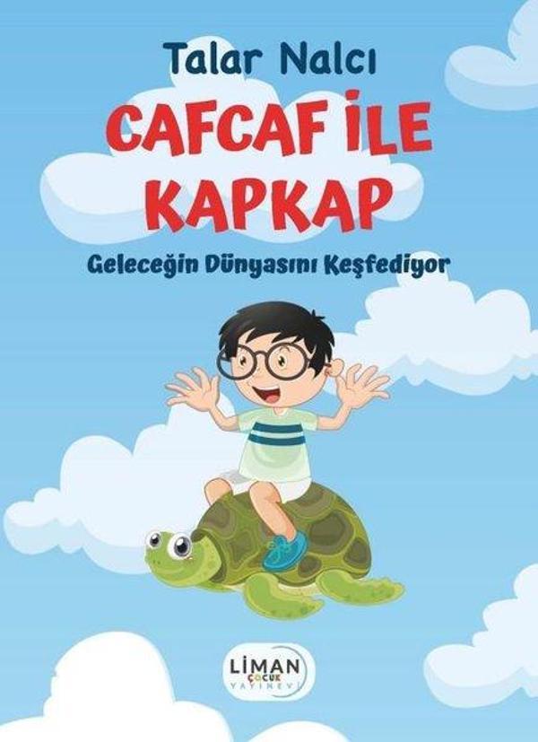 Caf Caf ile Kaf Kaf - Geleceğin Dünyasını Keşfediyor - Liman Çocuk - Image 1