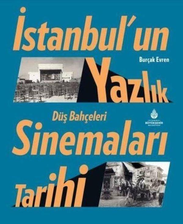 İstanbul'un Yazlık Sinemaları Tarihi Düş Bahçeleri - Kültür A.Ş. - Image 1
