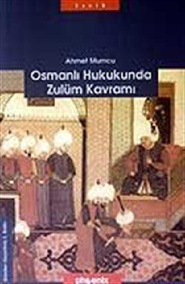 Osmanlı Hukukunda Zulüm Kavramı - Phoenix Yayınevi - Image 1