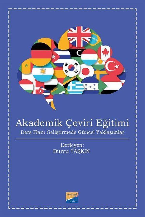 Akademik Çeviri Eğitimi - Ders Planı Geliştirmede Güncel Yaklaşımlar - Siyasal Kitabevi - Image 1