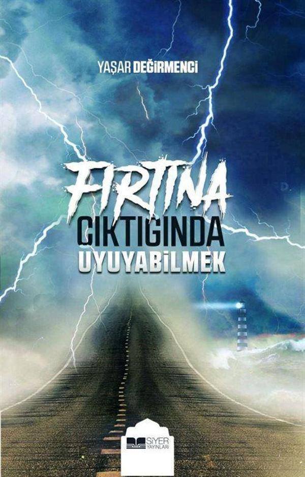 Fırtına Çıktığında Uyuyabilmek - Siyer Yayınları - Image 1