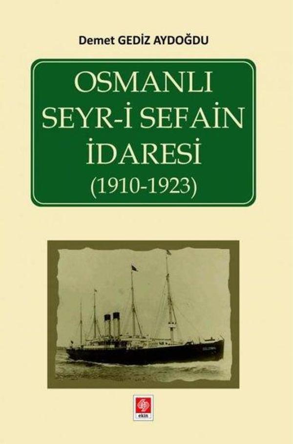 Osmanlı Seyr-i Sefain İdaresi 1910-1923 - Ekin Basım Yayın - Image 1