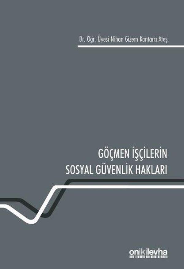 Göçmen İşçilerin Sosyal Güvenlik Hakları - On İki Levha Yayıncılık - Image 1