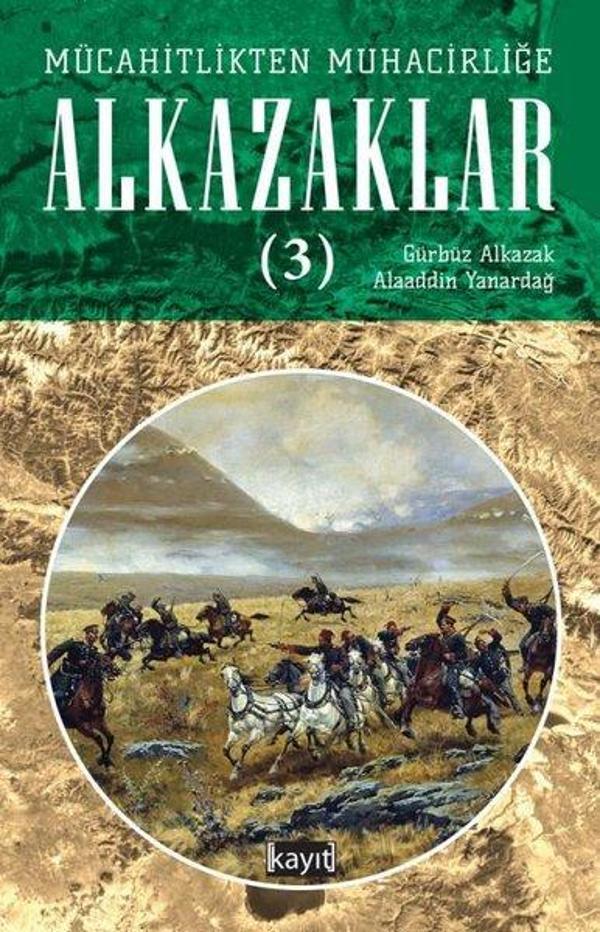 Alkazaklar 3 - Mücahitlikten Muhacirliğe - Kayıt - Image 1