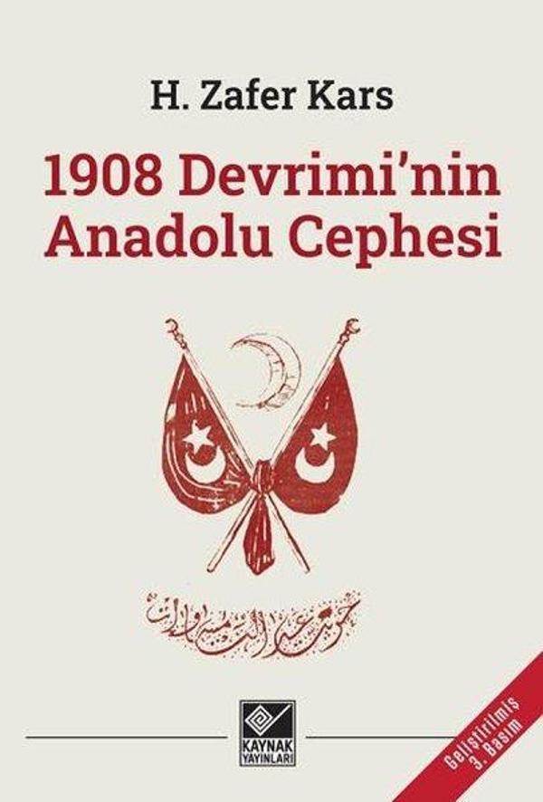 1908 Devrimi'nin Anadolu Cephesi - Kaynak Yayınları - Image 1