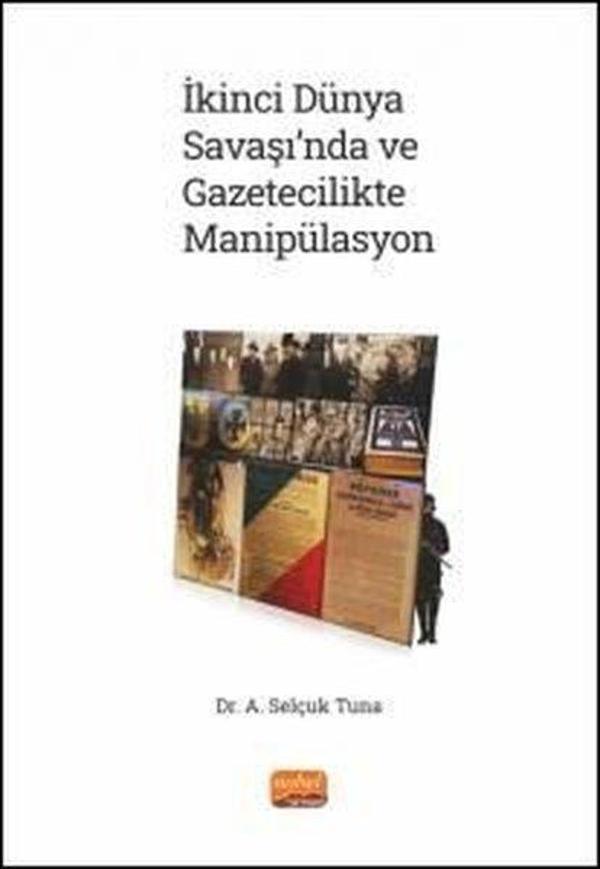 İkinci Dünya Savaşı'nda ve Gazetecilikte Manipülasyon - Nobel Bilimsel Eserler - Image 1